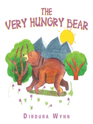 cover image of The Very Hungry Bear
